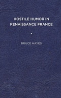 Cover: Hostile Humor in Renaissance France - University of Delaware Press