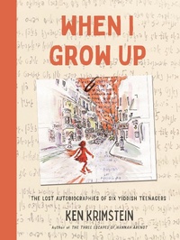 Abbildung von: When I Grow Up - Bloomsbury Publishing USA
