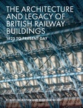 Cover: The Architecture and Legacy of British Railway Buildings - The Crowood Press Ltd