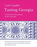 Cover: Tasting Georgia: A Food and Wine Journey in the Caucasus - Pallas Athene Publishers