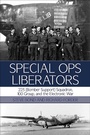 Cover: Special Ops Liberators - Grub Street Publishing