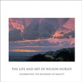 Cover: The Life and Art of Wilson Hurley - Fresco Fine Art Publications