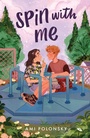 Cover: Spin with Me - Farrar, Straus and Giroux (BYR)