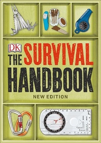 Enlarge image Cover: The Survival Handbook - Dorling Kindersley
