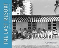 Cover: The Last Resort - University Press of Florida