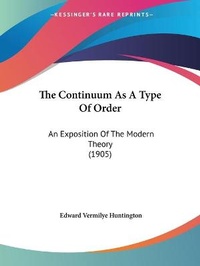 Enlarge image Cover: The Continuum As A Type Of Order - Kessinger Publishing