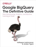 Cover: Google BigQuery: The Definitive Guide - O'Reilly