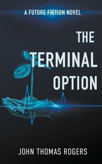 Enlarge image Cover: Terminal Option - Destiny Image Incorporated