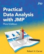 Cover: Practical Data Analysis with JMP, Third Edition - SAS Institute