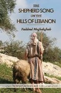 Cover: The Shepherd Song on the Hills of Lebanon - Salt and Light Books