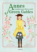 Cover: Annes wundersame Reise nach Green Gables - Atrium Kinderbuch