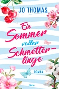 Cover: Ein Sommer voller Schmetterlinge - Bastei L&uuml;bbe