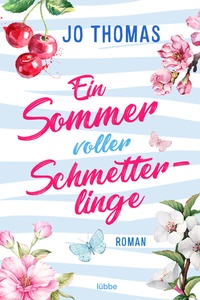 Abbildung von: Ein Sommer voller Schmetterlinge - Bastei Lübbe