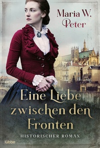 Abbildung von: Eine Liebe zwischen den Fronten - Bastei Lübbe