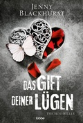 Cover: Das Gift deiner L&uuml;gen - L&uuml;bbe