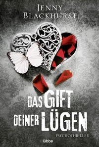 Abbildung von: Das Gift deiner Lügen - Lübbe