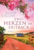 Cover: Zwei Herzen im Outback - Bastei L&uuml;bbe