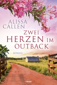 Abbildung von: Zwei Herzen im Outback - Bastei Lübbe