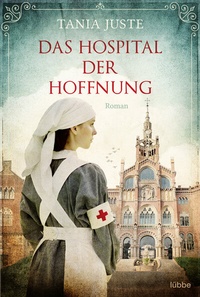 Abbildung von: Das Hospital der Hoffnung - Bastei Lübbe
