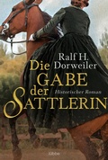 Cover: Die Gabe der Sattlerin - Bastei L&uuml;bbe