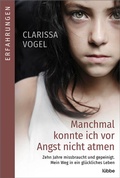 Cover: Manchmal konnte ich vor Angst nicht atmen - L&uuml;bbe