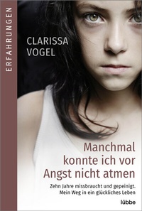 Abbildung von: Manchmal konnte ich vor Angst nicht atmen - Lübbe