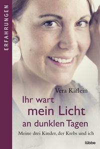 Abbildung von: Ihr wart mein Licht an dunklen Tagen - Lübbe