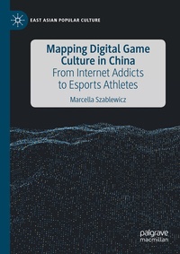 Abbildung von: Mapping Digital Game Culture in China - Palgrave Macmillan