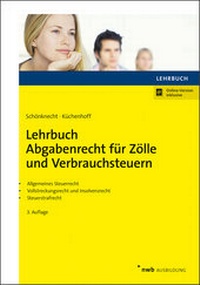 Abbildung von: Lehrbuch Abgabenrecht für Zölle und Verbrauchsteuern - NWB