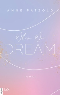 Abbildung von: When We Dream - LYX