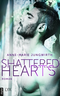Abbildung von: Shattered Hearts - LYX