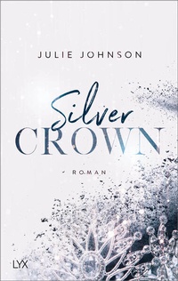 Enlarge image Cover: Silver Crown - Forbidden Royals - LYX