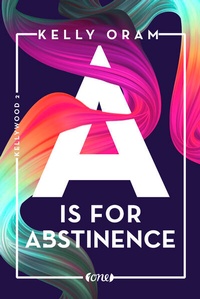 Enlarge image Cover: A is for Abstinence - ONE