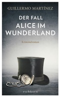 Cover: Der Fall Alice im Wunderland - Eichborn
