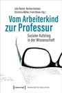 Cover: Vom Arbeiterkind zur Professur - transcript