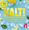 Cover: Kalt! Erfrischende Getr&auml;nke f&uuml;r hei&szlig;e Tage - Stiftung Warentest