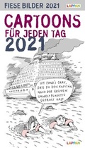 Cover: Fiese Bilder Cartoons f&uuml;r jeden Tag 2021: Tageskalender - Lappan