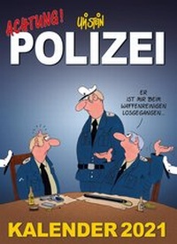 Abbildung von: Uli Stein - Achtung! Polizei Kalender 2021: Monatskalender für die Wand - Lappan