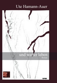 Abbildung von: und weiter leben - Pop, Traian