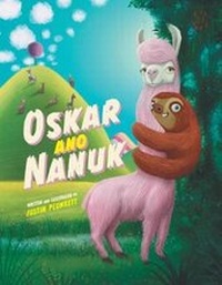 Abbildung von: Oskar and Nanuk - Justin Plunkett