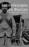 Cover: Entdeckungen in Mexiko - Null Papier Verlag