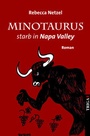 Cover: Minotaurus starb in Napa Valley - TRIGA Der Verlag Gerlinde Heß