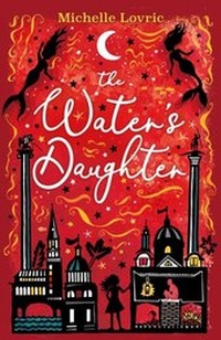 Enlarge image Cover: The Water's Daughter - Orion Children's Books