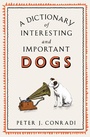 Cover: A Dictionary of Interesting and Important Dogs - Short Books Ltd