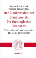 Cover: Der Glaubenssinn der Gl&auml;ubigen als Ort theologischer Erkenntnis - Verlag Herder