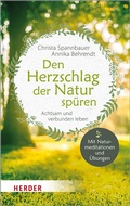 Cover: Den Herzschlag der Natur sp&uuml;ren - Verlag Herder