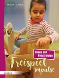 Cover: Freispiel-Impulse: Bauen und Konstruieren - Verlag Herder