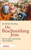 Cover: Die Beschneidung Jesu - Verlag Herder