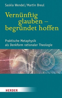 Abbildung von: Vernünftig glauben - begründet hoffen - Verlag Herder