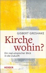 Cover: Kirche wohin? - Verlag Herder